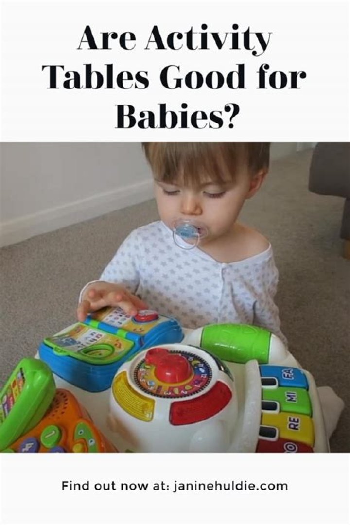 Are activity tables good for babies