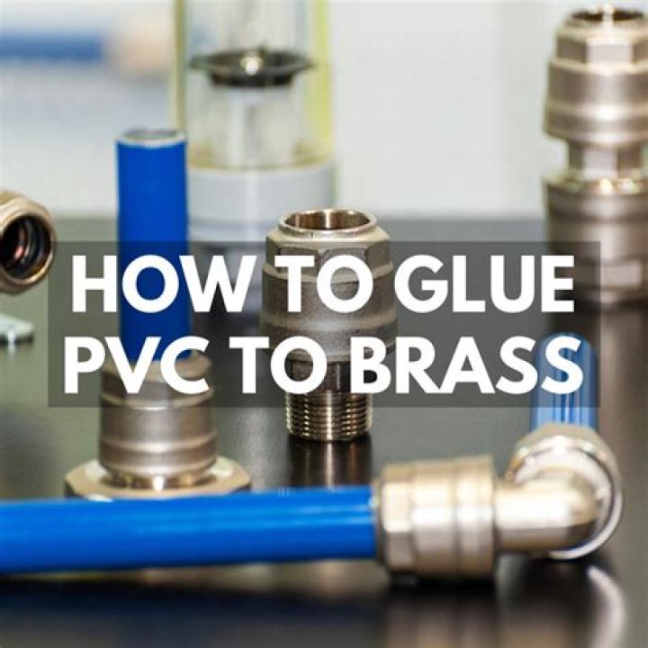 Can you glue PVC to brass
