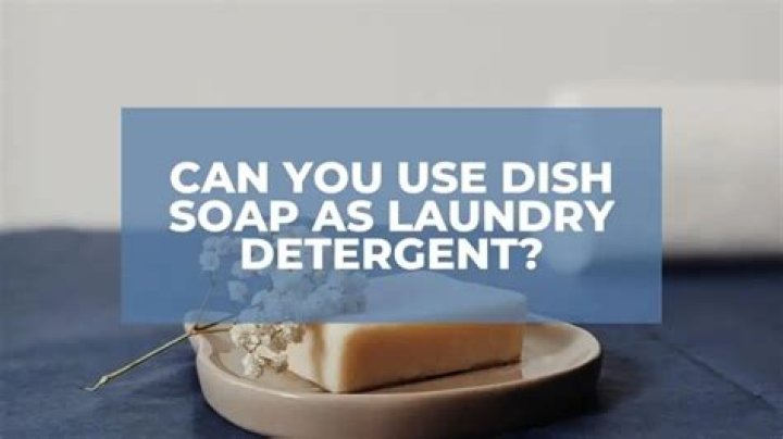 Can you use dish soap as laundry detergent
