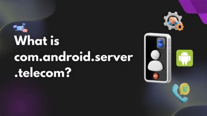 Com Android Server Telecom - How To Discuss