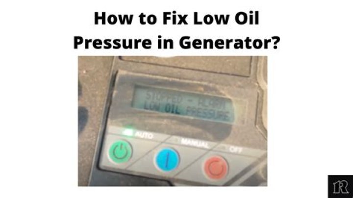 How do you fix a low oil pressure on a generator?