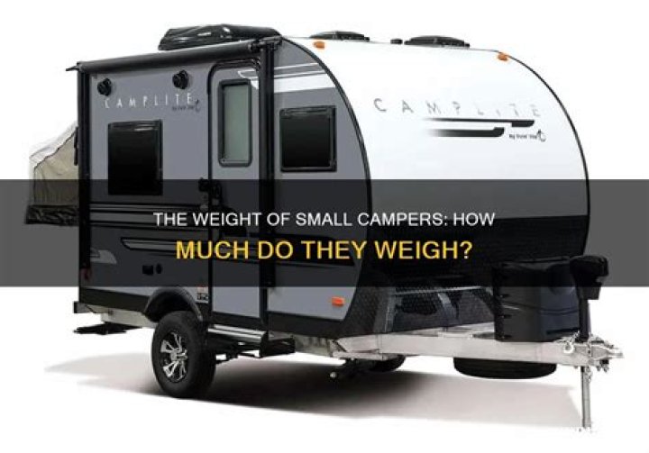 How heavy is a small camper?