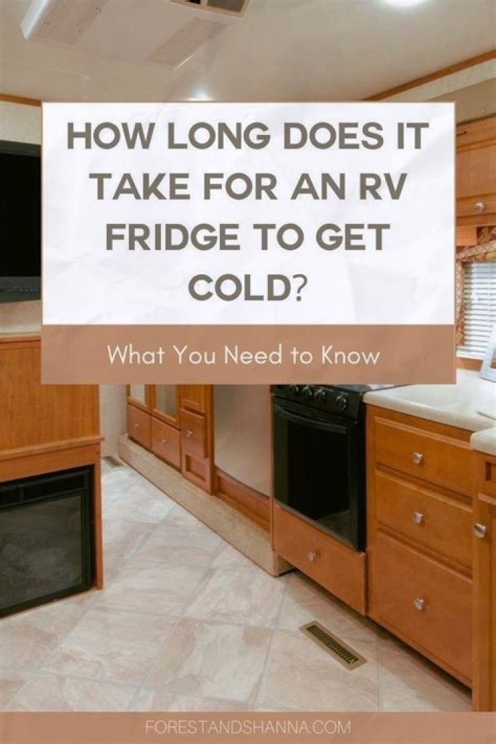 How long does an RV Fridge take to cool down?