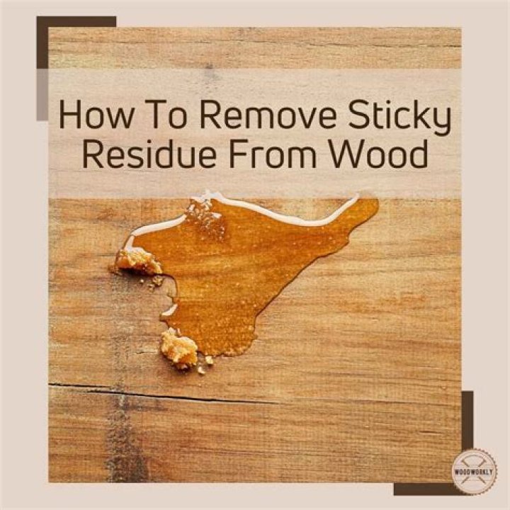 How to remove sticky residue from wood