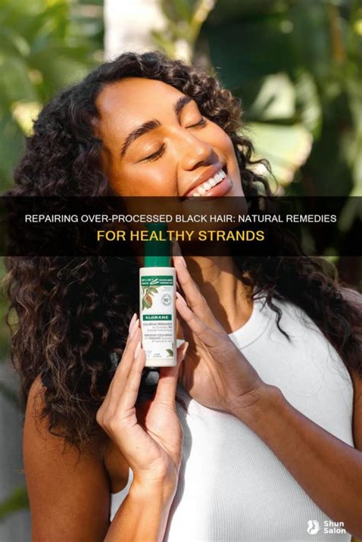 How To Repair Over Processed Black Hair