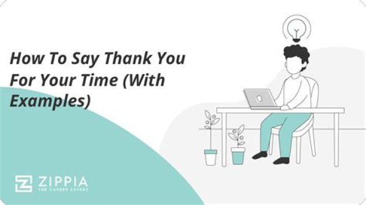 How to say thank you for taking the time and effort?