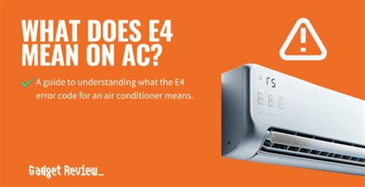 What does E4 mean on thermostat?