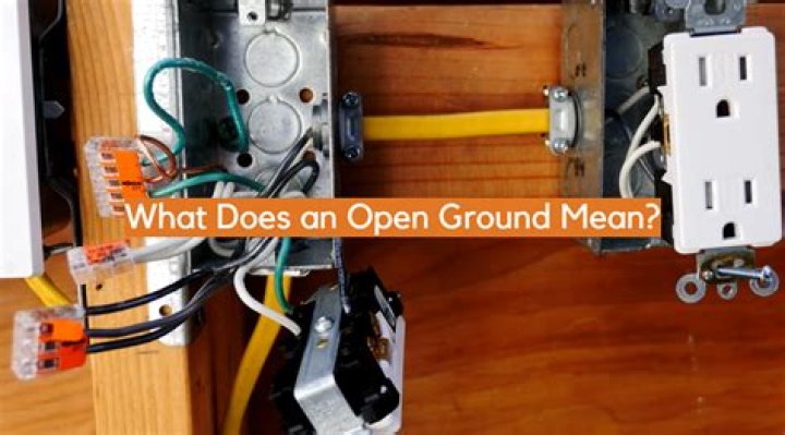What does it mean when an electrical outlet has an open ground?