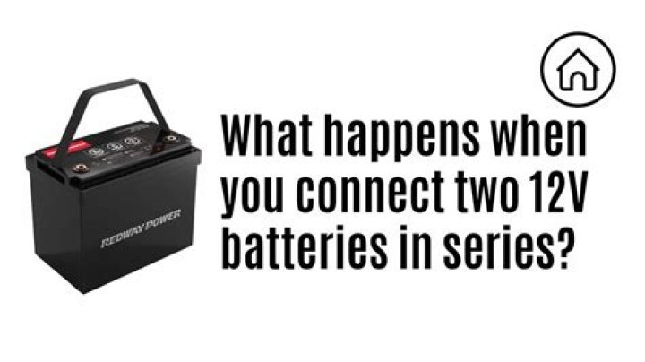 What happens when you connect 2 12 volt batteries?