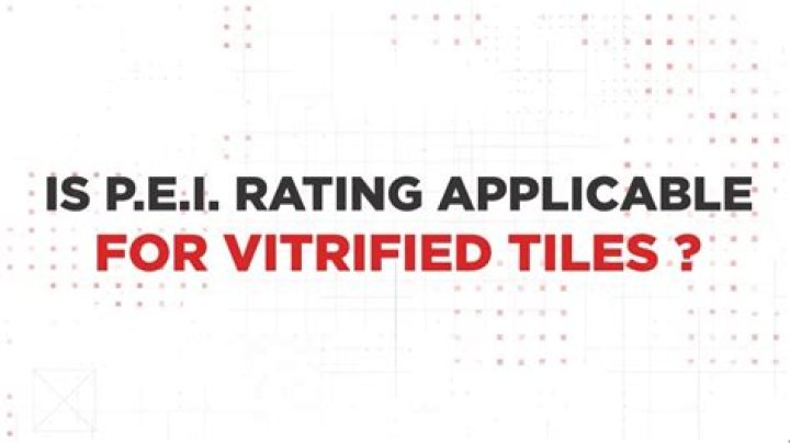 What is PEI rating for tiles