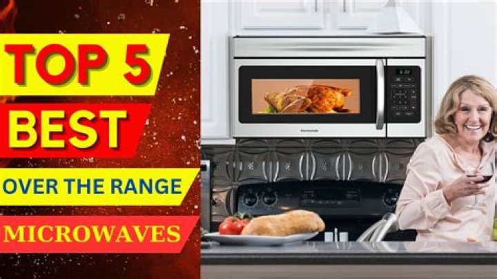 What is the best over range microwave to buy