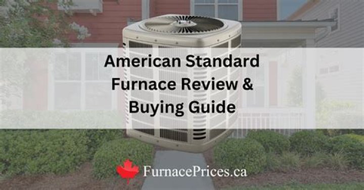 Who makes American standard gas furnaces